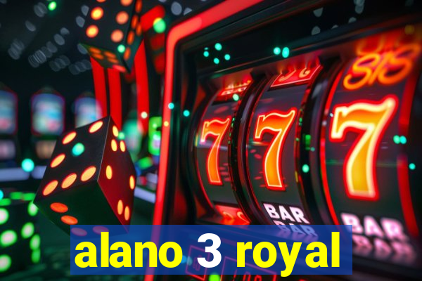 alano 3 royal